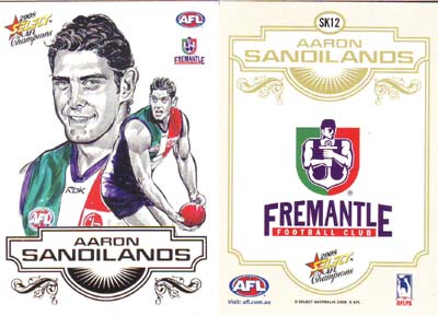 2008 Select Champions Sketch Card SK12 Aaron SANDILANDS (Frem)