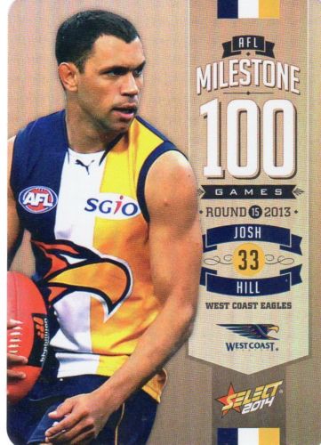 2014 Select Champions Milestone Card MG83 Josh HILL (WCE)